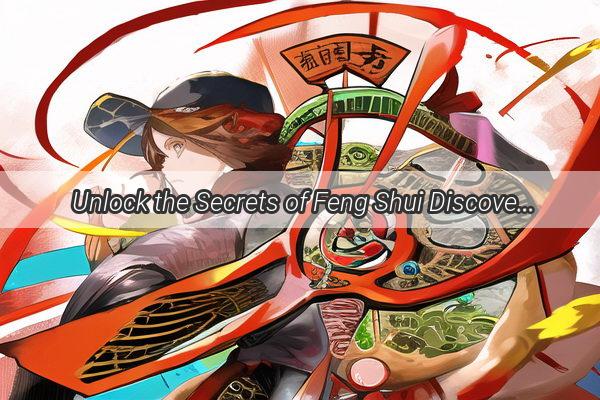 Unlock the Secrets of Feng Shui Discover the MustHave Tools to Transform Your Home